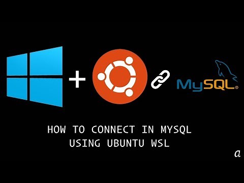 HOW TO CONNECT IN MYSQL USING UBUNTU WSL