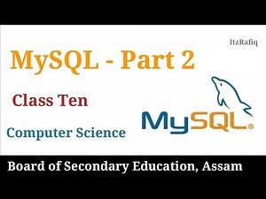 MySQL - Explanation | Class 10 Computer Science | Part 2