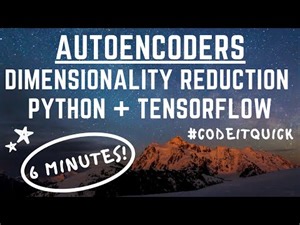 Autoencoder Dimensionality Reduction Python TensorFlow / Keras #CodeItQuick