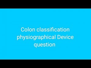 Colon classification physiographical Device question #dlis #dlisupdate #vmoukotanewsexam #vmoukota