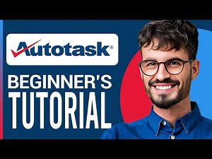 Autotask Tutorial for Beginners | Get Started with PSA Software (2025)