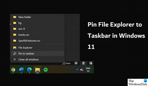 How to pin File Explorer to Taskbar in Windows 11