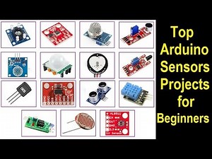 Top 15 Latest Sensor Projects for Arduino Begineers