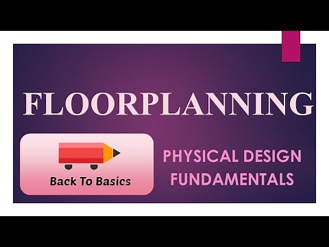 Floorplanning | Physical Design | Back To Basics