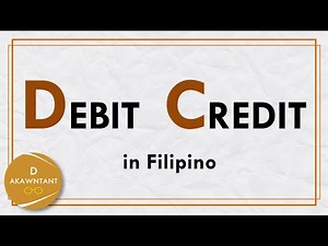 DEBIT AND CREDIT (Basic Accounting)
