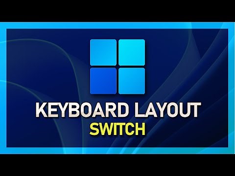 Windows 11 - How To Change Keyboard Layout