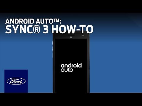 SYNC® 3 plus Android Auto™ | SYNC 3 How-To | Ford