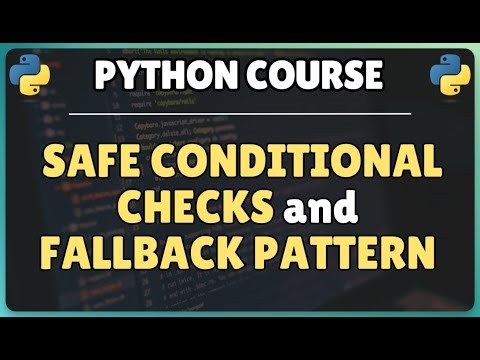 25. Safe Conditional Checks and Fallback Pattern in Python