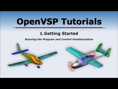 OpenVSP Tutorial -- Getting Started