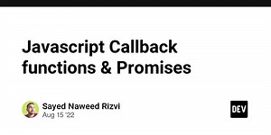 Javascript Callback functions & Promises