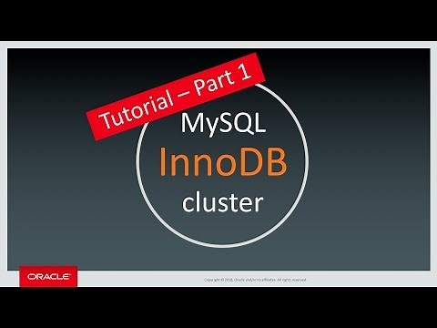 MySQL InnoDB Cluster Tutorial - Part 1 - Introduction