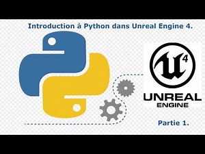 Unreal Engine 4 Introduction à Python