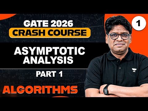 Algorithms 01 | Asymptotic Analysis Part 01 | Algorithm Crash Course for GATE | Pankaj Sharma Sir