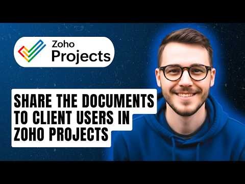 How To Share The Documents To Client Users In Zoho Projects [2026 Guide]