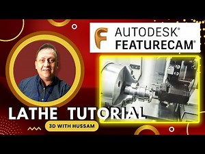 FeatureCAM Lathe: Complete Guide to CAM Software for CNC Machining