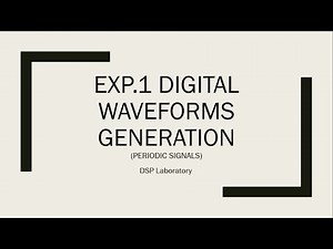 Exp.1 Digital Waveforms Generation (Using Matlab) Part 2