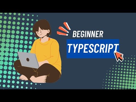 A beginner’s guide to Typescript