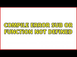 Compile error: Sub or Function not defined
