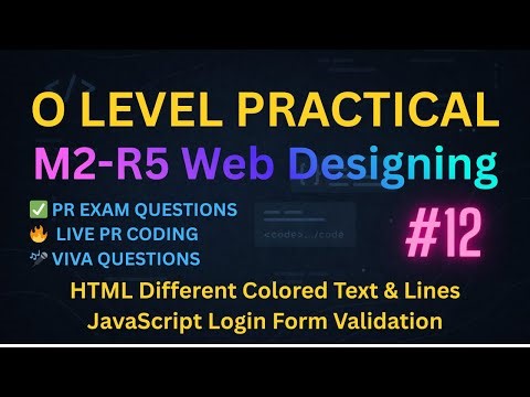 O Level Practical Exam | Web Designing | HTML Color Text & Lines | JavaScript Login Form Validation