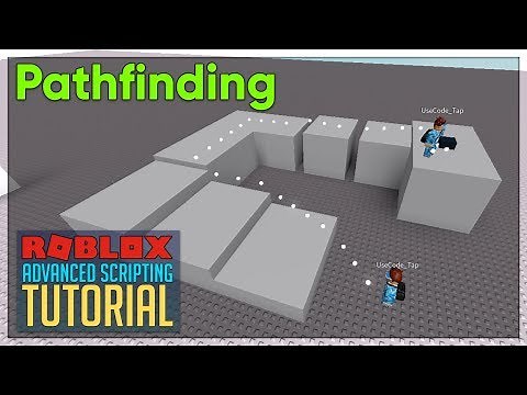 Advanced Roblox Scripting Tutorial #21 - Pathfinding (Beginner to Pro 2019)