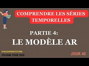 Le modèle autorégressif: tout ce qu'il faut savoir sur le modèle AR