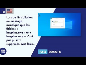 [EN] [FR] FAQ 004618 | Lors de l'installation, un message m'indique que les fichiers « hasplms.ex...