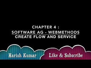 Chapter 3 : Software AG webMethods Creating Flows and Services