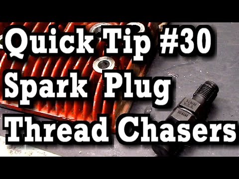 Quick Tip #30 | When How Why to Use Spark Plug Thread Chasers and Taps