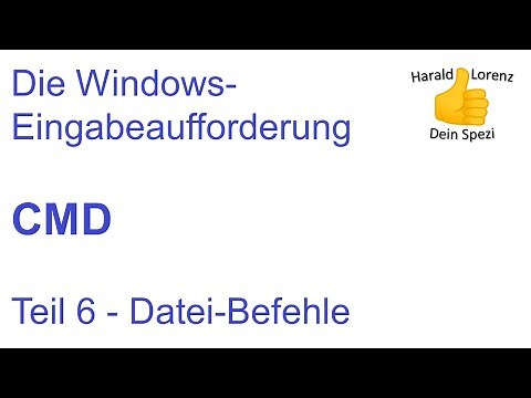 CMD-Tutorial (deutsch) CMD-Befehle Teil 6 – Datei-Befehle