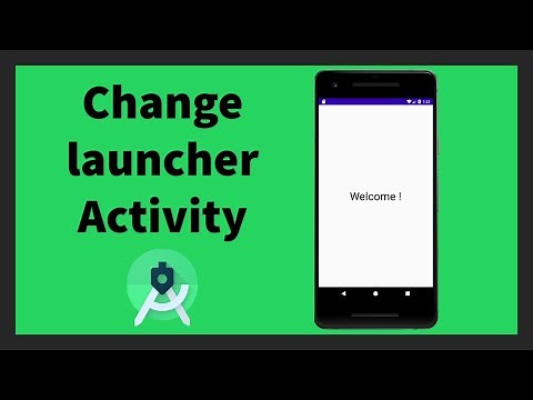 Change Launcher Activity | Android Studio
