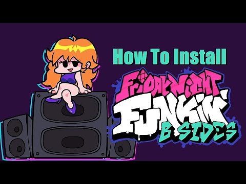 How To Install Friday Night Funkin' B Sides Mod