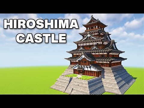 How To Build Hiroshima Castle | Part 1