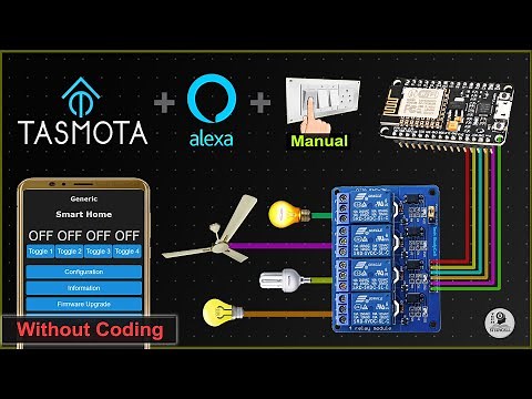 Smart Home using Tasmota ESP8266 NodeMCU Alexa controlled relay | IoT Project 2021