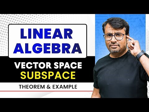 Vector Subspace | Subspace Theorems & Examples | Linear Algebra