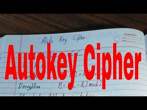 Autokey cipher|Autokey cipher encryption and decryption|Autokey cipher decryption|Cryptography