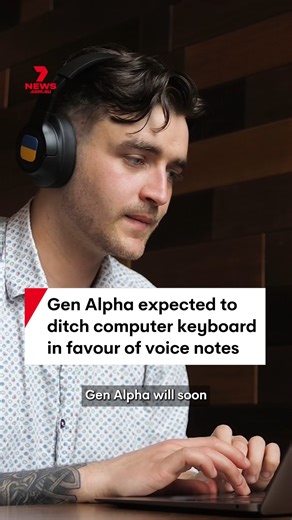 106K views · 386 reactions | Gen Alpha is expected to ditch the computer keyboard and use voice notes instead, according to new research from the London School of Economics. #genalpha #keyboard #voicenote #computer #work | 7NEWS Sydney | Facebook