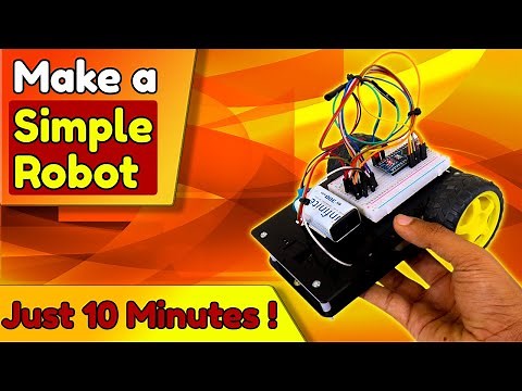 Robotics Tutorial for Beginners | How to make a simple Robot? (Complete Step by Step Instructions)