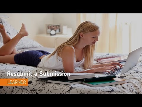Assignments - Resubmit a Submission - Learner