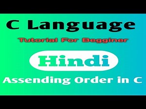 how to Arrange array in ascending and Descending order By C Programming | assending order in c