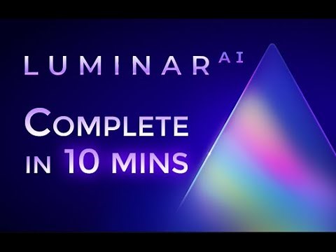 Luminar AI - Tutorial for Beginners in 10 MINUTES! [ COMPLETE ]