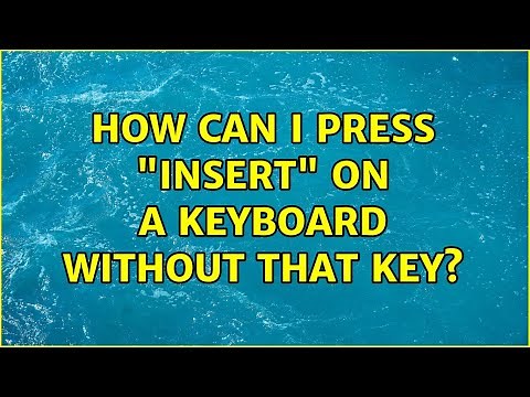 How can I press "Insert" on a keyboard without that key? (3 Solutions!!)