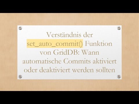 Verständnis der set_auto_commit() Funktion von GridDB: Wann automatische Commits aktiviert oder dea