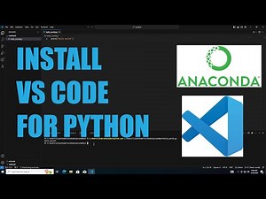 Setting Up Python with VSCode & Anaconda: Step-by-Step Tutorial