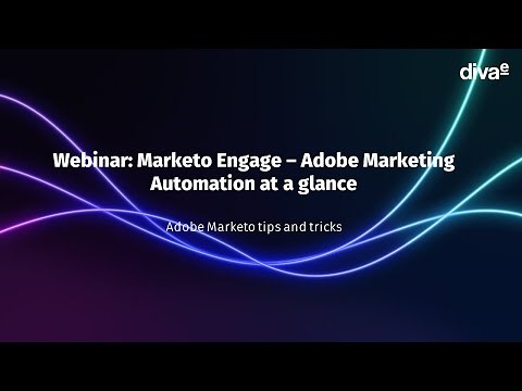 Marketo Engage - Adobe Marketing Automation at a glance