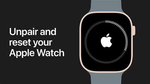How to unpair and reset your Apple Watch - Apple Support