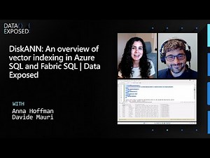DiskANN: An overview of vector indexing in Azure SQL and Fabric SQL | Data Exposed