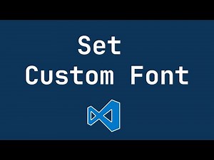 VS Code - How to Use Custom Font