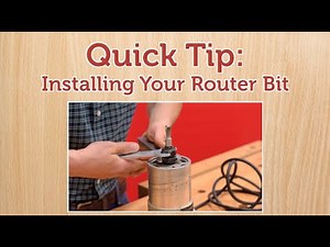 Quick Tip: Installing A Router Bit