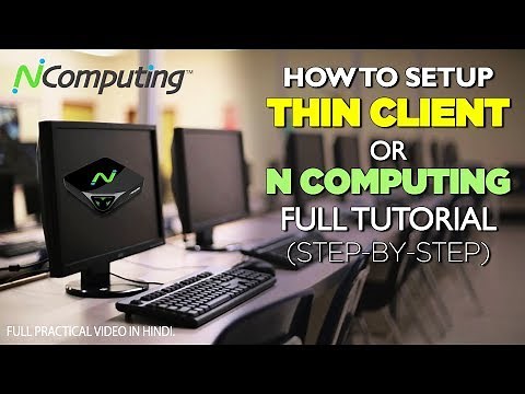 How to setup Thin Client (N Computing)