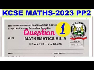 KCSE MATHS PP2-2023 ~ LOGARITHMS